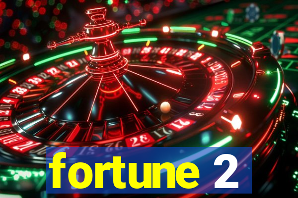 fortune 2
